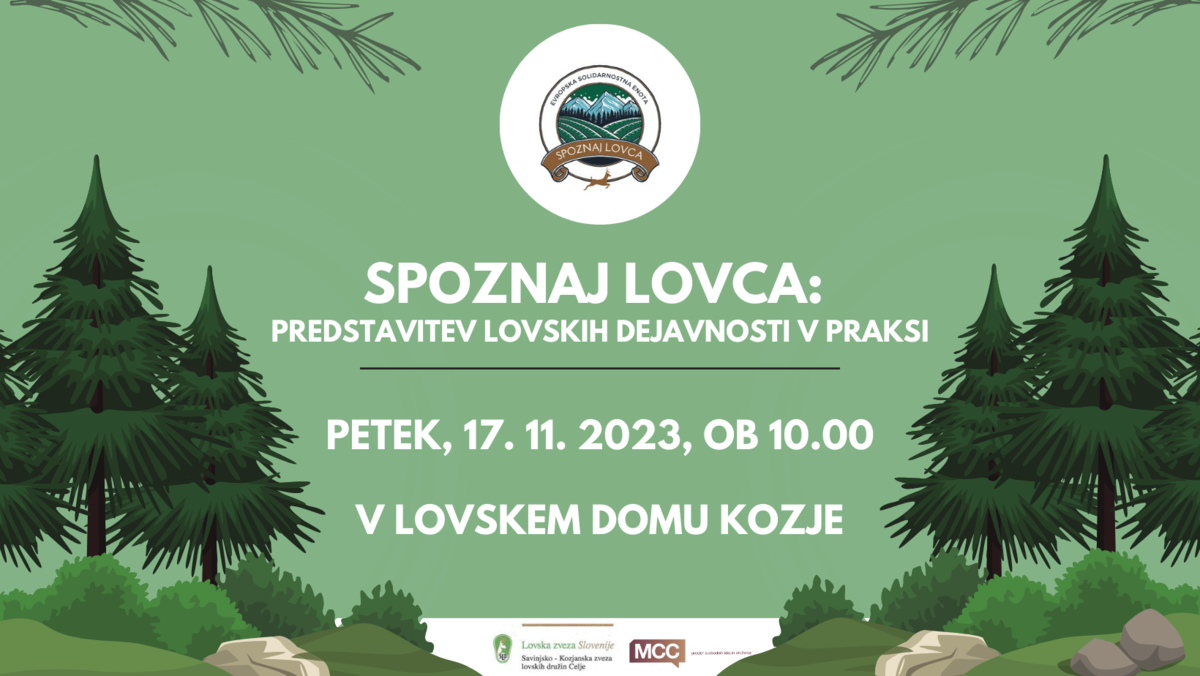 SPOZNAJ LOVCA: Predstavitev lovskih dejavnosti v praksi