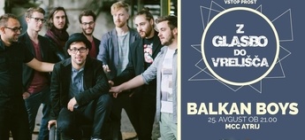 Z glasbo do vrelišča: Balkan boys