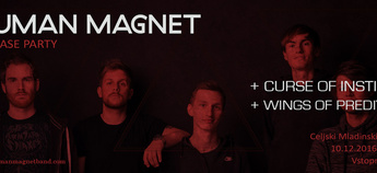 KONCERT HUMAN MAGNET release party + support (Curse of instinct,  Wings of predition)