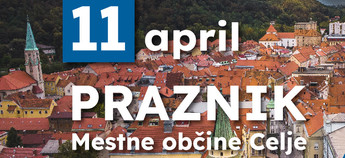 11. april: Praznik mestne občine Celje
