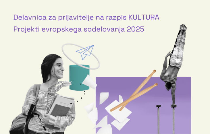 Delavnica za prijavitelje na razpis KULTURA Projekti evropskega sodelovanja 2025