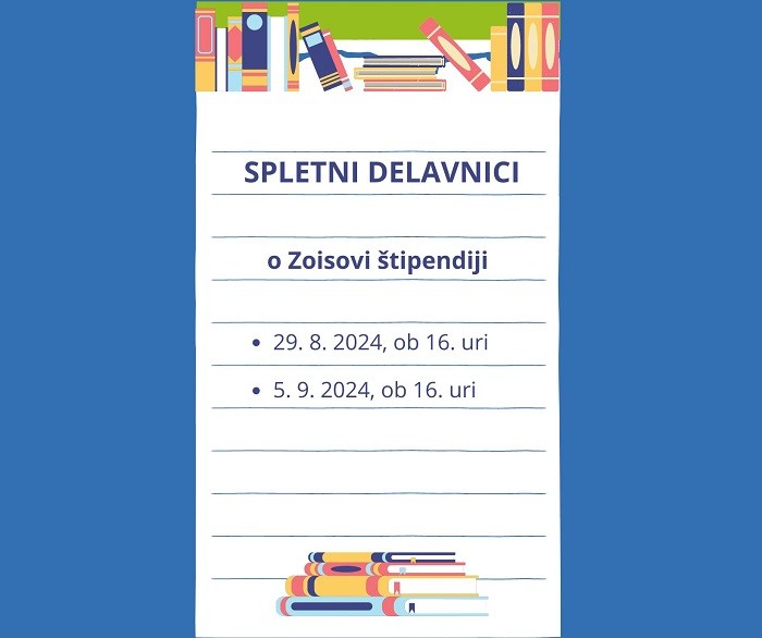 Spletna delavnica za prijavo na razpis za Zoisove štipendije