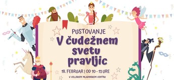 PUSTOVANJE: V čudežnem svetu pravljic