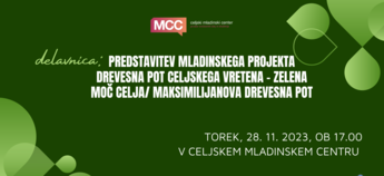 Predstavitev mladinskega projekta Drevesna pot celjskega vretena – zelena moč Celja/ Maksimilijanova drevesna pot