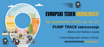 Evropski teden mobilnosti 2023: Pump Track tekmovanje - PRESTAVLJENO NA 29. 9. 2023