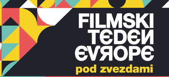 FILMSKI TEDEN EVROPE 2023 - POD ZVEZDAMI