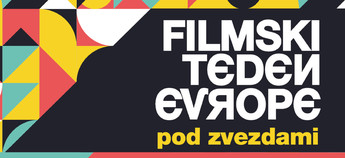 FILMSKI TEDEN EVROPE 2023 - POD ZVEZDAMI