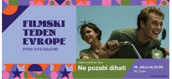 Filmski teden Evrope 2024: Na pozabi dihati (MC Žalec)