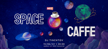 SPACE CAFFE w/ Tinchtov