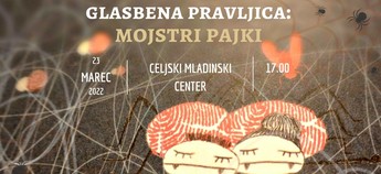 Glasbena pravljica: Mojstri pajki