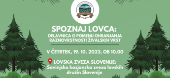 SPOZNAJ LOVCA: Delavnica o pomenu ohranjanja raznovrstnosti živalskih vrst