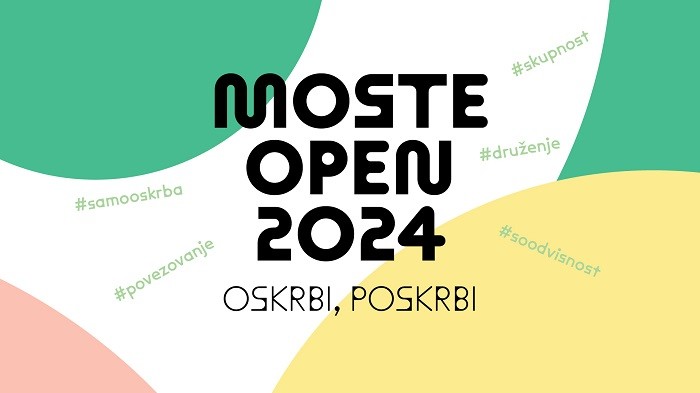 Moste Open 2024: Oskrbi, poskrbi