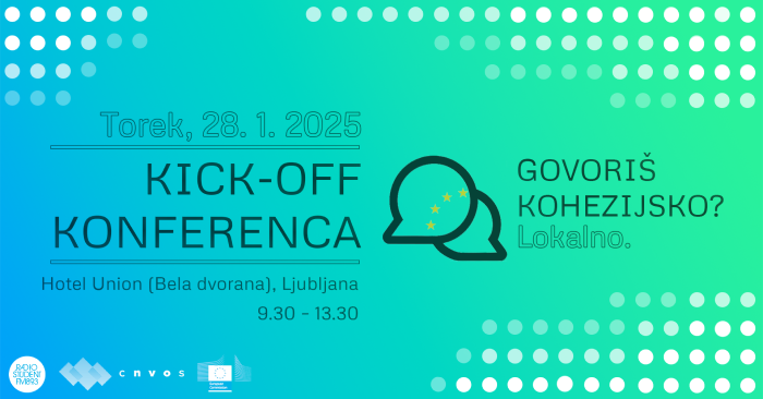 KICK-OFF konferenca: Govoriš kohezijsko? Lokalno.